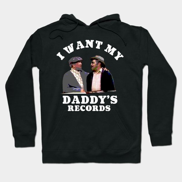 I Want My Daddy's Records Hoodie by Christyn Evans